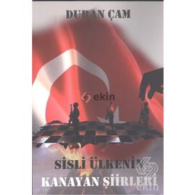 Sisli Ülkenin Kanayan Şiirleri - Duran Çam
