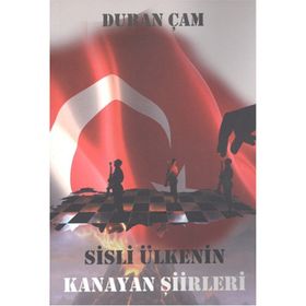 Sisli Ülkenin Kanayan Şiirleri - Duran Çam