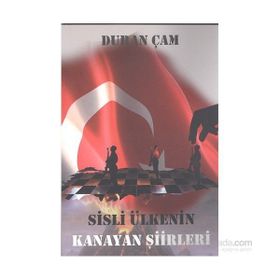 Sisli Ülkenin Kanayan Şiirleri - Duran Çam