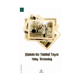 Şişman Kız Tombul Teyze - Tülay Üstündağ