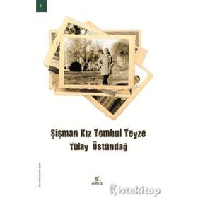 Şişman Kız Tombul Teyze - Tülay Üstündağ