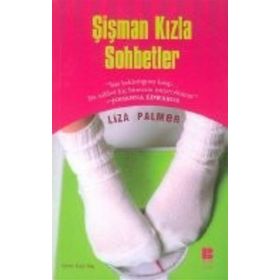 ŞİŞMAN KIZLA SOHBETLER - LIZA PALMER