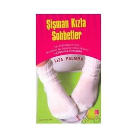 ŞİŞMAN KIZLA SOHBETLER - LIZA PALMER