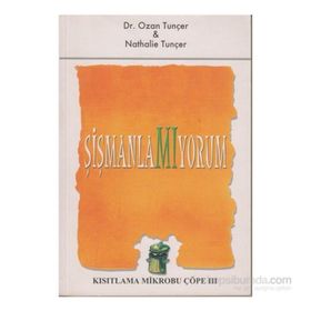 Şişmanlamıyorum Kısıtlama Mikrobu Çöpe 3 - Nathalie Tuncer Dr. Ozan Tunçer