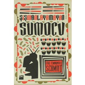 Şişmanlayamayan Sumocu - Eric-Emmanuel Schmitt
