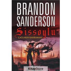 Sissoylu 3 - Çağların Kahramanı - Brandon Sanderson