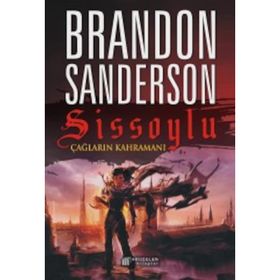 Sissoylu 3 - Çağların Kahramanı - Brandon Sanderson