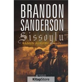 Sissoylu 4 - Kanun Alaşımı - Brandon Sanderson