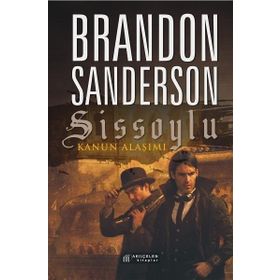 Sissoylu 4 - Kanun Alaşımı - Brandon Sanderson