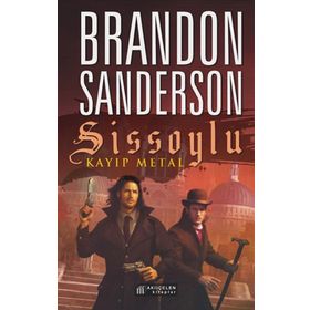 Sissoylu 7 - Kayıp Metal - Brandon Sanderson