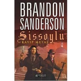 Sissoylu 7 - Kayıp Metal - Brandon Sanderson