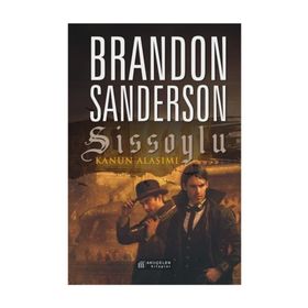 Sissoylu Kanun Alaşımı - Brandon Sanderson