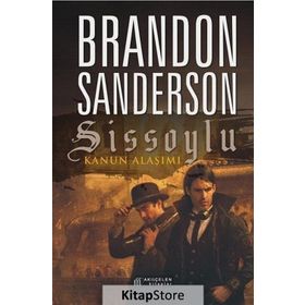 Sissoylu Kanun Alaşımı - Brandon Sanderson
