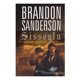 Sissoylu Kanun Alaşımı - Brandon Sanderson