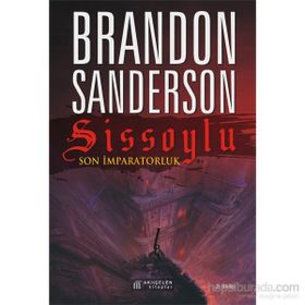 Sissoylu - Son İmparatorluk 1 - Brandon Sanderson