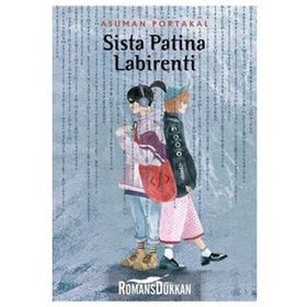 Sista Patina Labirenti - Asuman Portakal
