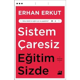 Sistem Çaresiz Eğitim Sizde