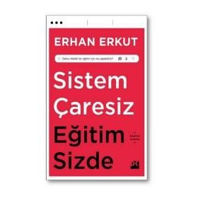 Sistem Çaresiz Eğitim Sizde