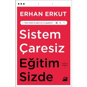 Sistem Çaresiz Eğitim Sizde