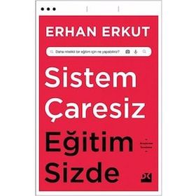 Sistem Çaresiz Eğitim Sizde