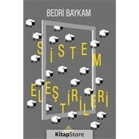 Sistem Eleştirileri - Bedri Baykam