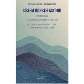 Sistem Konstelasyonu Eğitim Kitabı - Stephanie Hartung