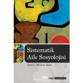 SISTEMATIK AILE SOSYOLOJISI - MUSTAFA AYDIN