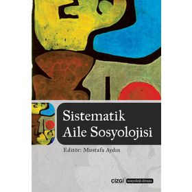 SISTEMATIK AILE SOSYOLOJISI - MUSTAFA AYDIN