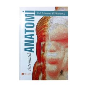 Sistematik Anatomi - Mustafa Büyükmumcu
