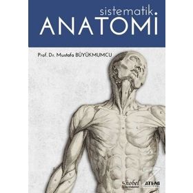 Sistematik Anatomi - Mustafa Büyükmumcu