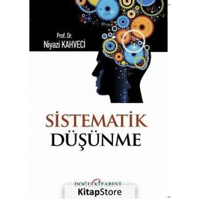 Sistematik Düşünme - Niyazi Kahveci