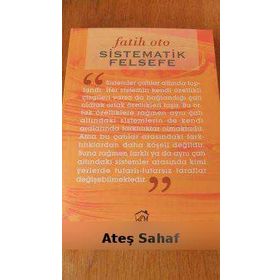 SISTEMATIK FELSEFE - FATIH OTO