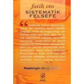 SISTEMATIK FELSEFE - FATIH OTO