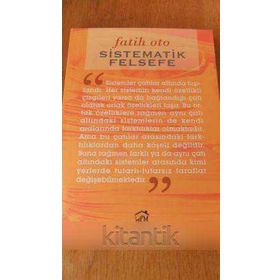 SISTEMATIK FELSEFE - FATIH OTO