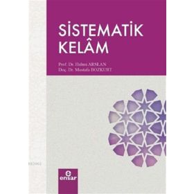 Sistematik Kelam - Hulusi Arslan - Mustafa Bozkurt