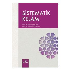 Sistematik Kelam - Hulusi Arslan - Mustafa Bozkurt