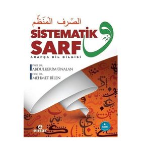 Sistematik Sarf – Arapça Dil Bilgisi - Mehmet Bilen Prof. Dr. Abdulkerim Ünalan