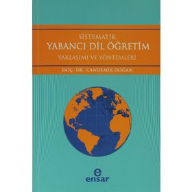 SISTEMATIK YABANCI DIL ÖĞRETİM YAKLAŞIM VE YÖNTEMLERİ - CANDEMIR DOĞAN