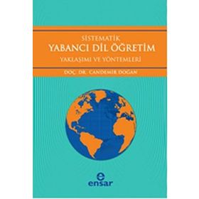 SISTEMATIK YABANCI DIL ÖĞRETİM YAKLAŞIM VE YÖNTEMLERİ - CANDEMIR DOĞAN