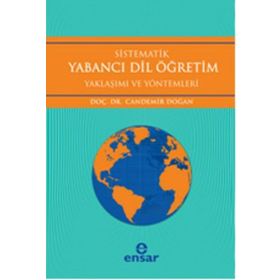 SISTEMATIK YABANCI DIL ÖĞRETİM YAKLAŞIM VE YÖNTEMLERİ - CANDEMIR DOĞAN