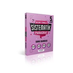 Sistematik Yayınları 5. Sınıf Beceri Temelli Sistematik Paragraf Soru Bankası