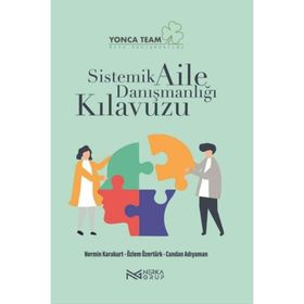 Sistemik Aile Danışmanlığı Kılavuzu Nermin Karakurt