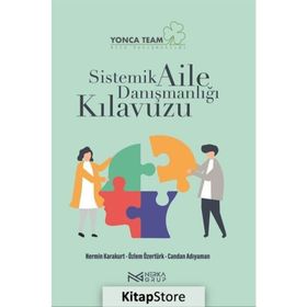 Sistemik Aile Danışmanlığı Kılavuzu Nermin Karakurt