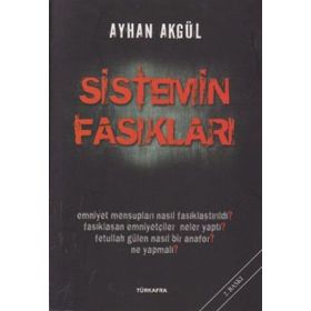 Sistemin Fasıkları - Ayhan Akgül