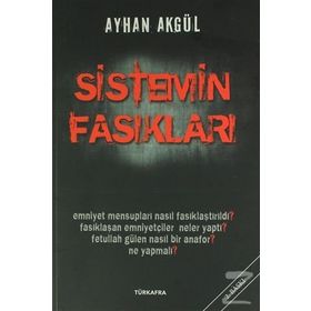 Sistemin Fasıkları - Ayhan Akgül