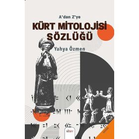 Sitav Yayınevi A’dan Z’ye Kürt Mitolojisi Sözlüğü