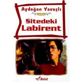 SITEDEKI LABIRENT - AYDOĞAN YAVAŞLI