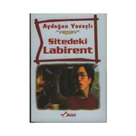 SITEDEKI LABIRENT - AYDOĞAN YAVAŞLI