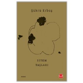 Sitem Taşları - Şükrü Erbaş