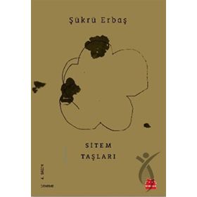 Sitem Taşları - Şükrü Erbaş